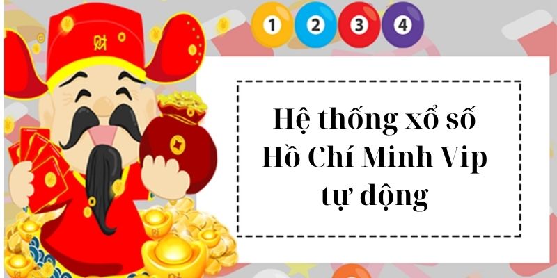 Tìm hiểu thông tin kỹ lưỡng về xổ số HCM vip